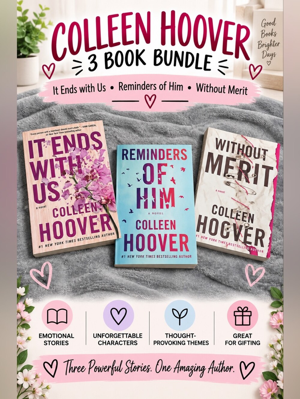 Colleen Hoover 3Book Bundle | It Ends with Us • Reminders of Him • Without Merit